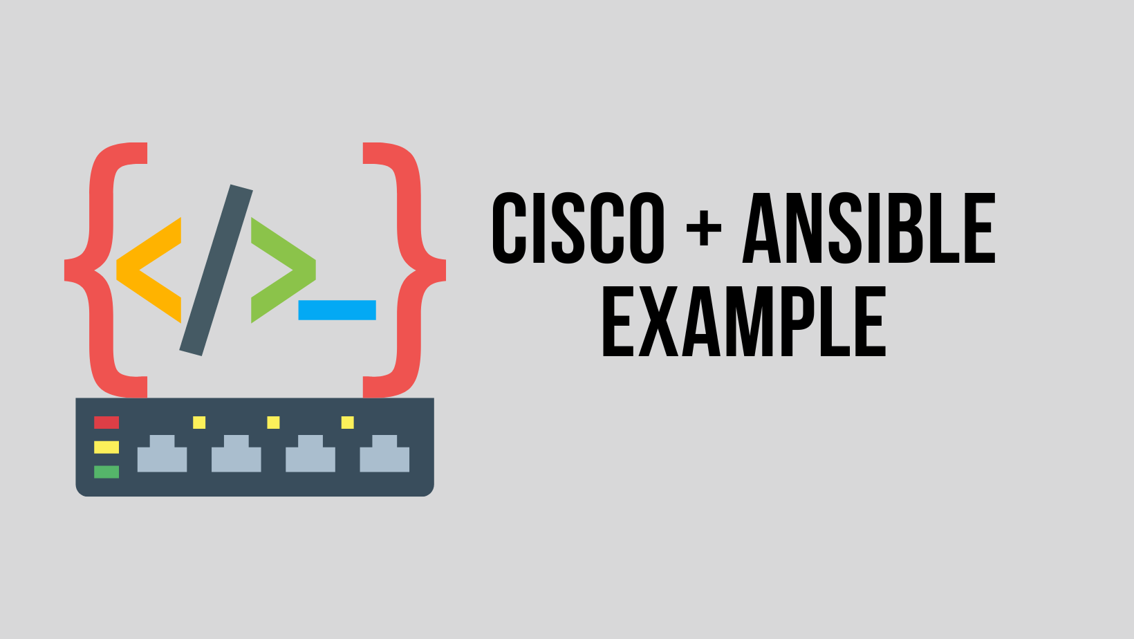 Ansible And Cisco Example