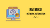 Python Network Automation with Netmiko - Part 1