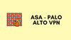 Site-to-Site VPN between Palo Alto and Cisco ASA
