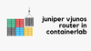 Juniper vJunos-router in Containerlab