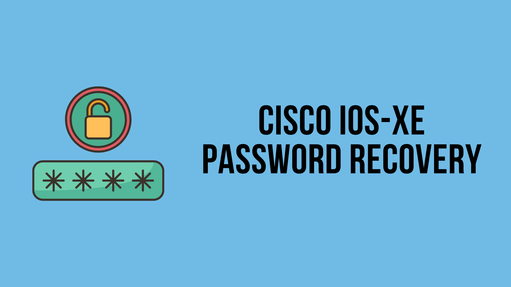 Cisco Catalyst 9300 Password Recovery