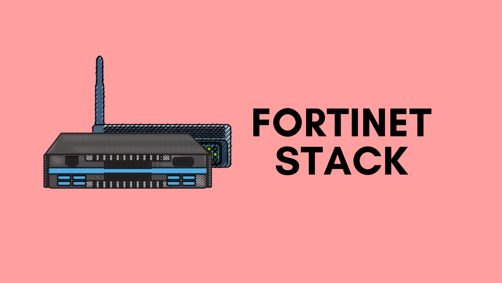 Stack Configuration (FortiGate, FortiSwitch and FortiAP)