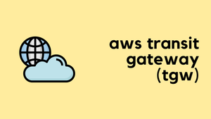 AWS Transit Gateway Introduction (VI)