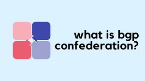 What Is BGP Confederation?