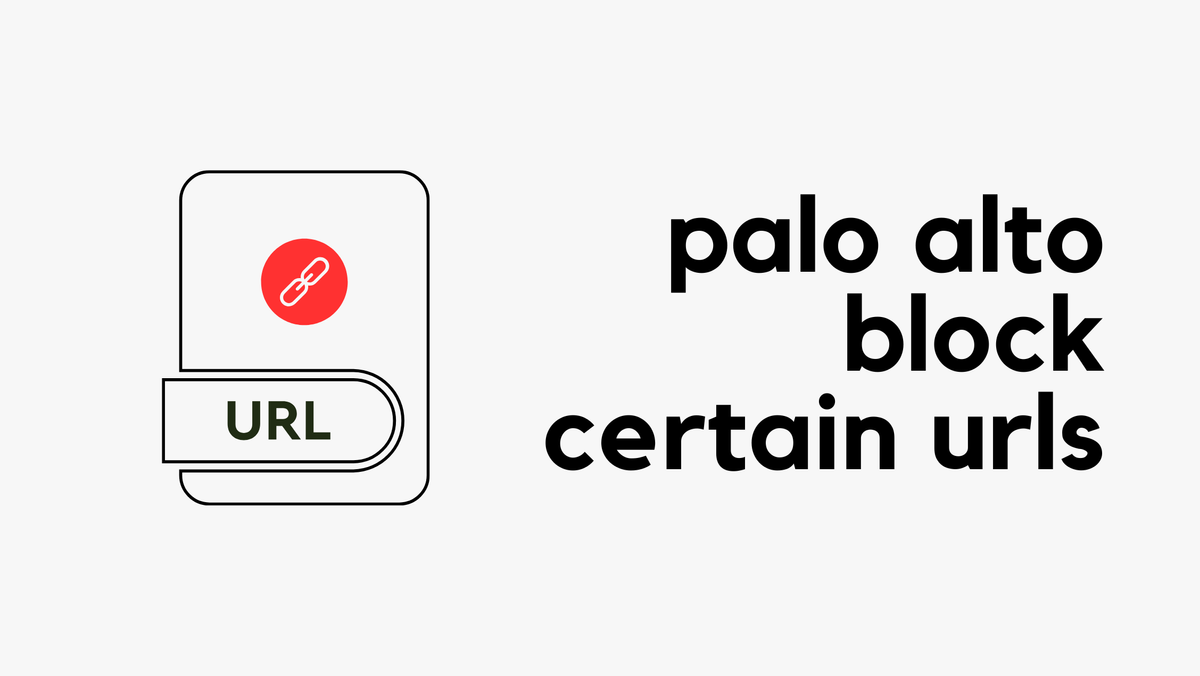 Palo Alto URL Filtering and SSL Decryption